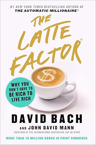 اكتشف مع The Latte Factor كيف يمكن لتغييرات صغيرة في عاداتك اليومية أن تحقق لك الحرية المالية.
كتاب بسيط، ملهم، ومثالي لكل من يريد التحكم في مستقبله المالي.
📚 اطلب نسختك الآن واستثمر في مستقبلك المالي!